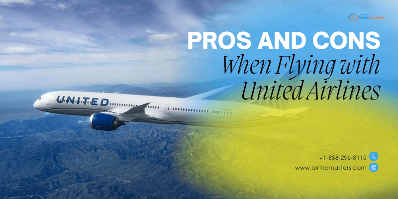Pros and Cons When Flying with United Airlines