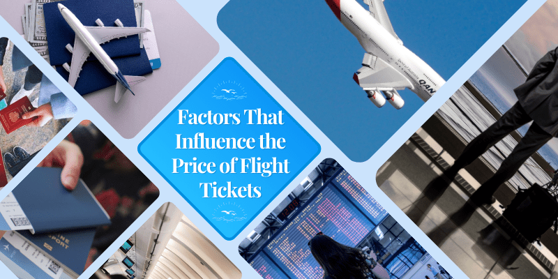 Factors That Influence the Price of Flight Tickets
