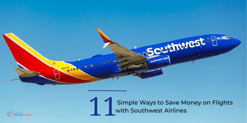 Save Money on Flights with Southwest Airlines
