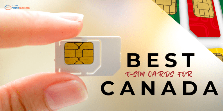 Best E-Sim Cards For Canada Trip In 2024 - Air Trip Masters
