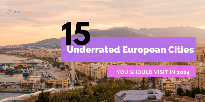Underrated European Cities