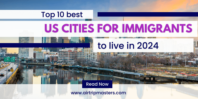 best US cities for immigrants