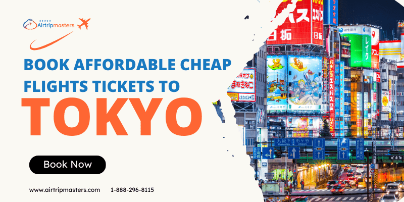 Cheap Flights Tickets to Tokyo