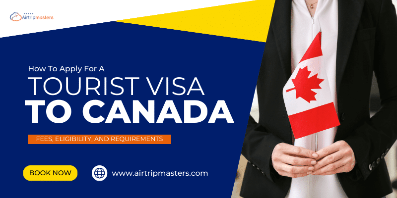 Tourist Visa to Canada