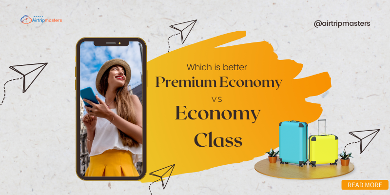 Which is better, premium economy vs economy class? Is it really worth the difference?