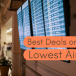 Best Deals on Lowest Airfare