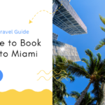 Book a Flight to Miami
