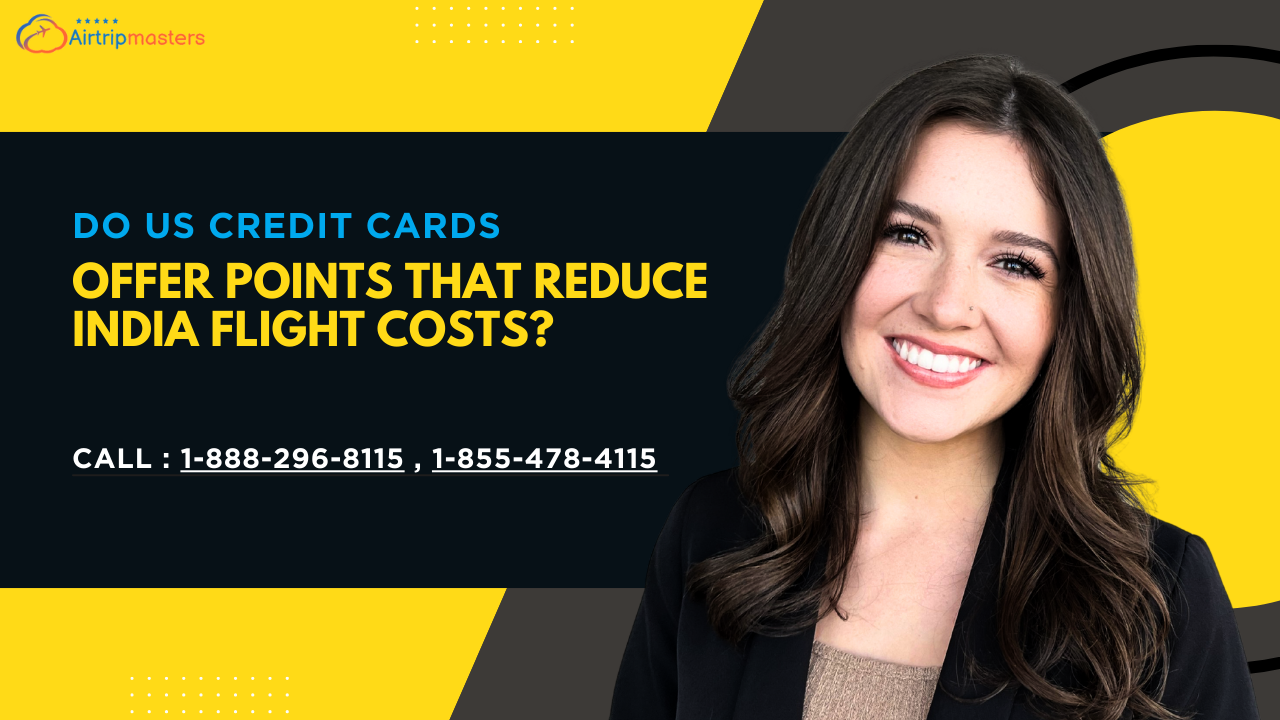 Do US credit cards offer points that reduce India flight costs