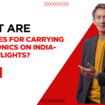 rules for carrying electronics on India-bound flights