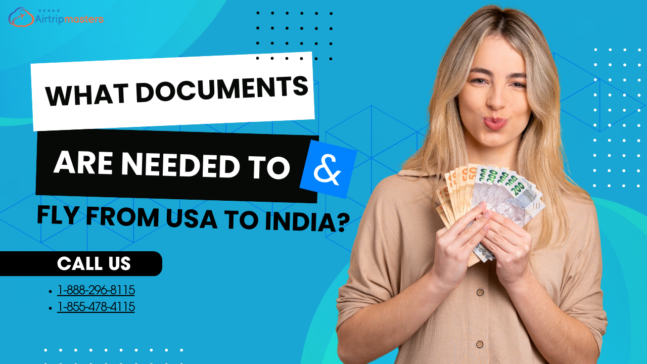 What documents are needed to fly from USA to India
