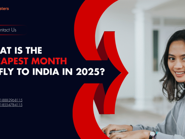 What is the Cheapest Month to Fly to India in 2025? (Complete Guide by Airtrip Masters)