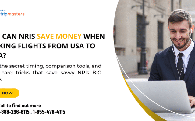 How Can NRIs Save Money When Booking Flights from USA to India? | Step guide with Airtripmaster