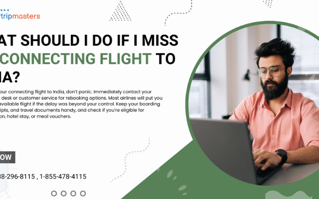 What Should I Do If I Miss My Connecting Flight to India? | Expert Guide by Airtrip Masters