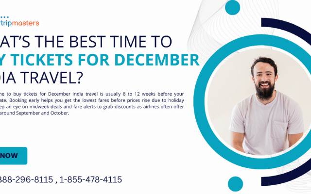 What’s the Best Time to Buy Tickets for December India Travel? – A Complete Guide by Airtrip Masters
