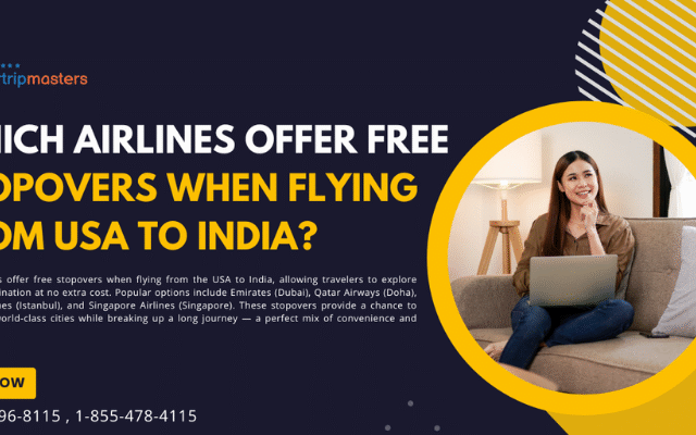 Which Airlines Offer Free Stopovers When Flying from USA to India? | Air Trip Masters