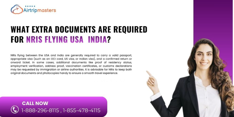 Extra Documents Are Required for NRIs Flying USA to India