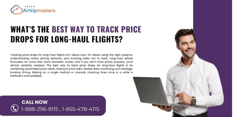 Track Price Drops for Long-Haul Flights