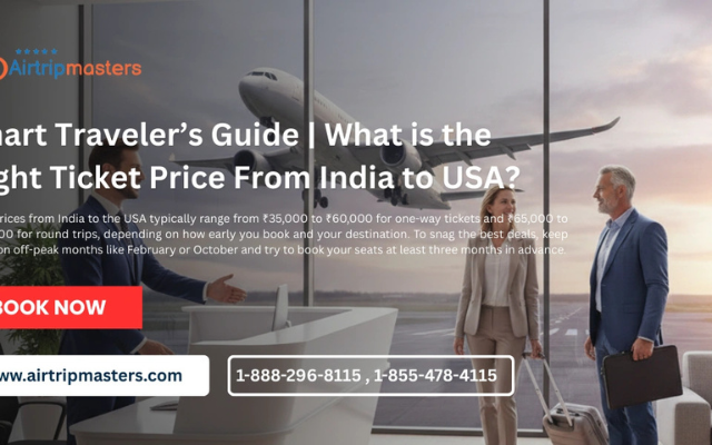 Smart Traveler’s Guide | What is the Flight Ticket Price From India to USA?
