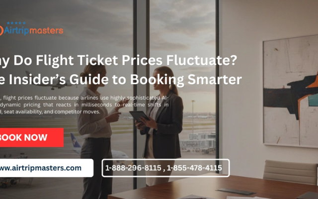 Why Do Flight Ticket Prices Fluctuate? The Insider’s Guide to Booking Smarter