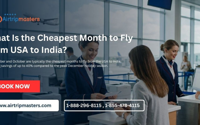What Is the Cheapest Month to Fly from USA to India?