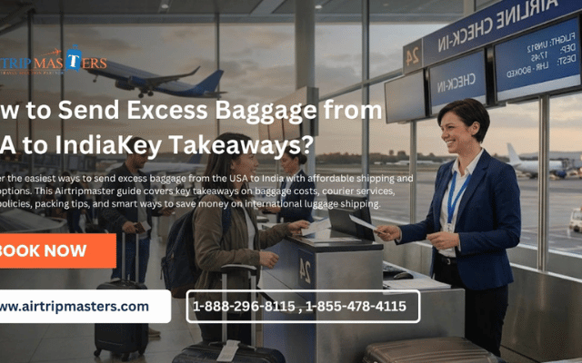 How to Send Excess Baggage from USA to India ?