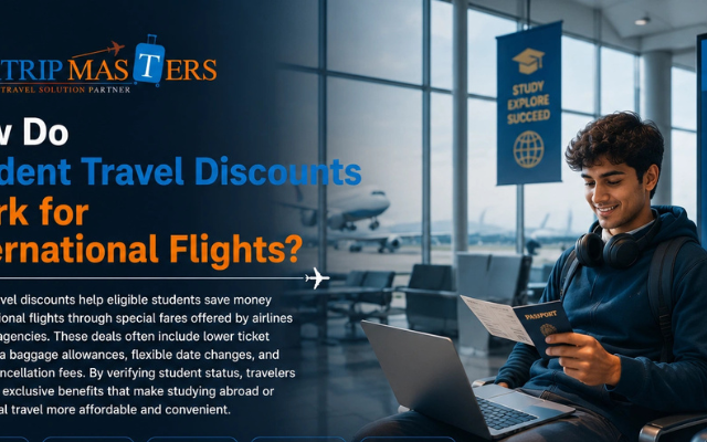 How Do Student Travel Discounts Work for International Flights?
