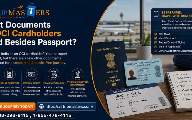 What Documents Do OCI Cardholders Need Besides Passport?